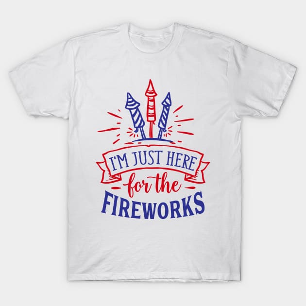 I'm just here for the fireworks (only front print) T-Shirt by YukiRozen